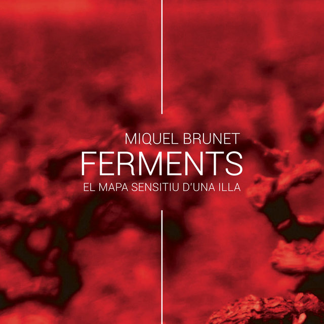Ferments - El Mapa Sensitiu d'una illa