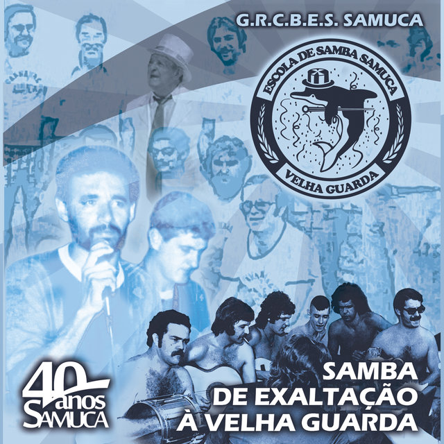 Samba de Exaltação à Velha Guarda (40 Anos Samuca)