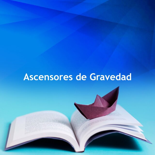 Ascensores de Gravedad