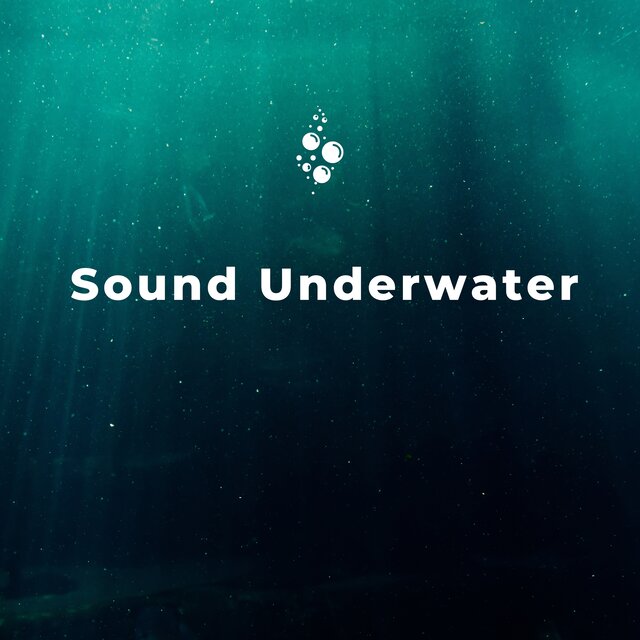 Sound Underwater: Relaxation and Calm