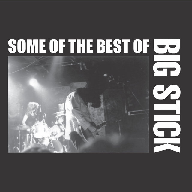 Some of the Best of Big Stick