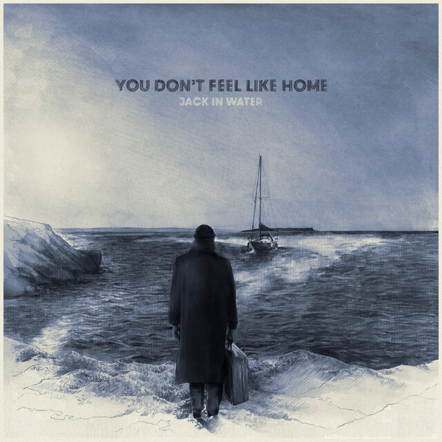 You Don't Feel Like Home