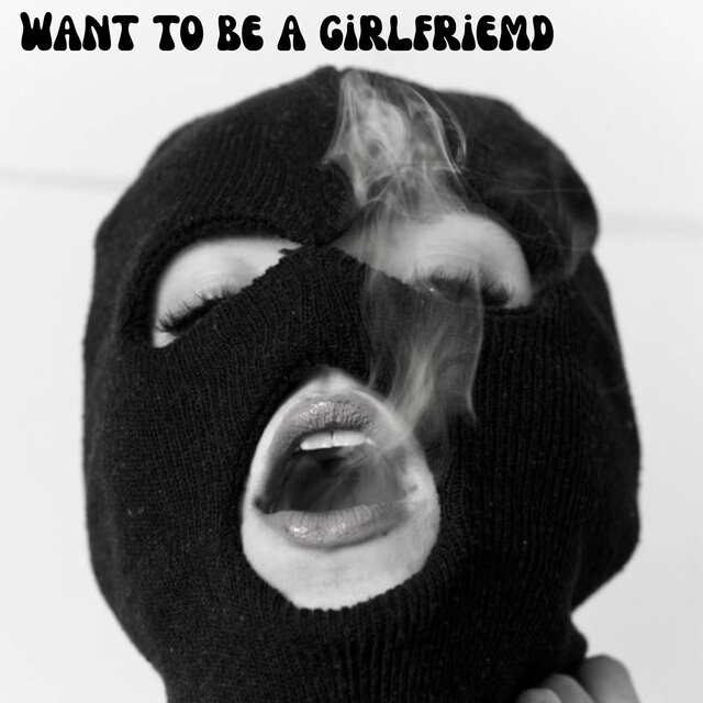 Want to be a girlfriemd