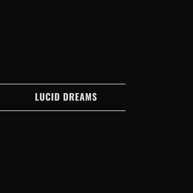 Lucid Dreams