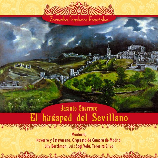 El huésped del Sevillano (Zarzuela en dos actos)