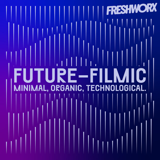 FUTURE-FILMIC - Minimal, Organic, Technological