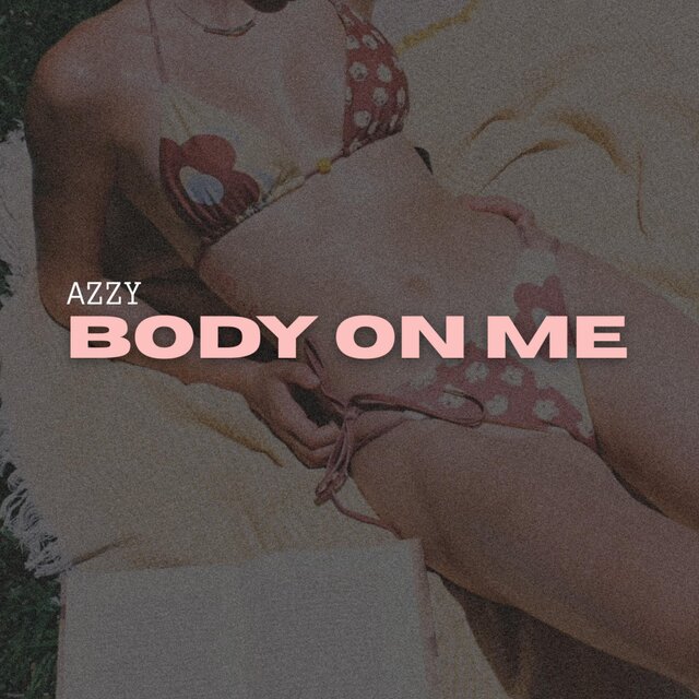 BODY ON ME