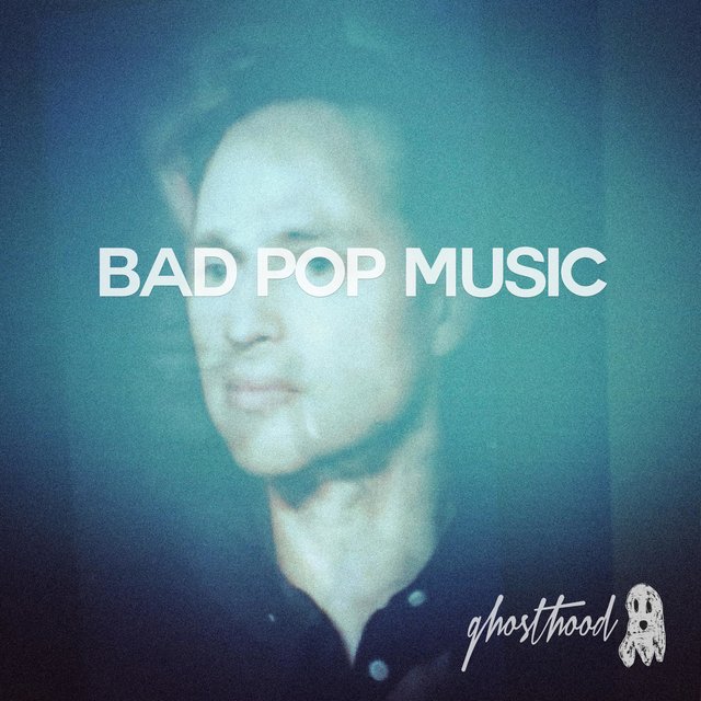 Bad Pop Music