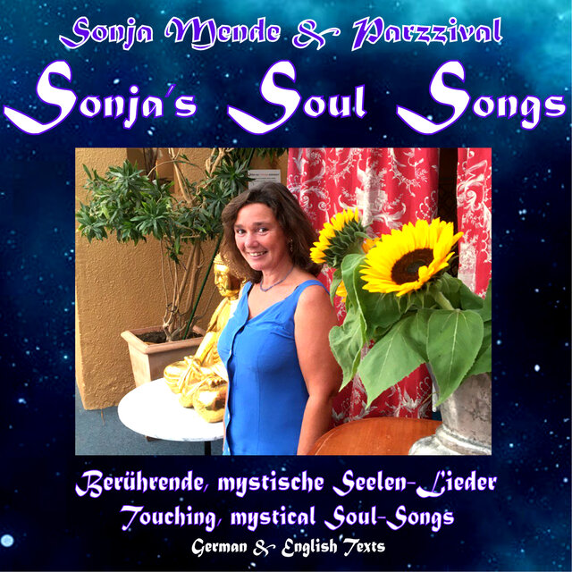 Sonja's Soul Songs - Berührende, Mystische Seelenlieder - Touching, Mystical Soul-Songs
