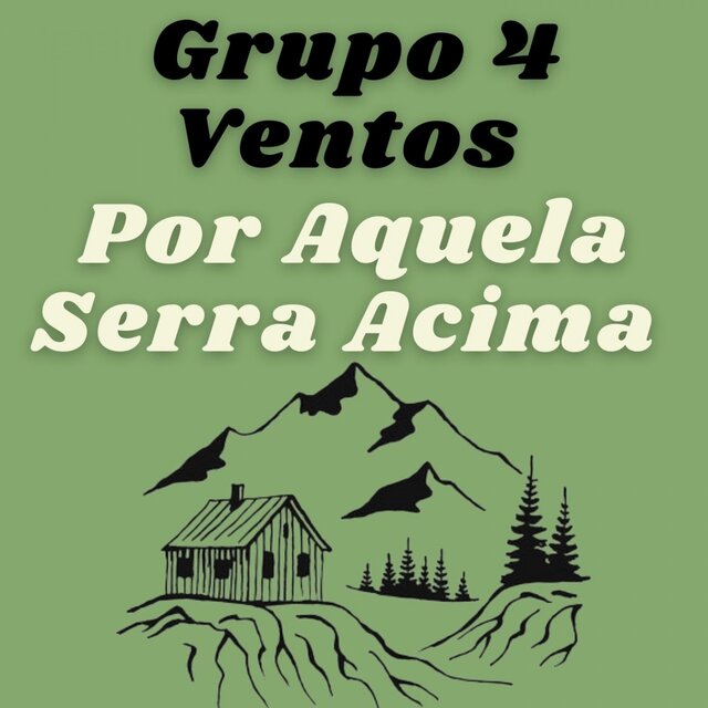 Por Aquela Serra a Cima