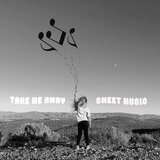 Take Me Away Sweet Music