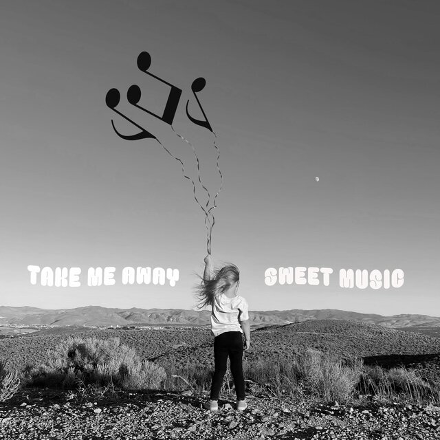 Take Me Away Sweet Music