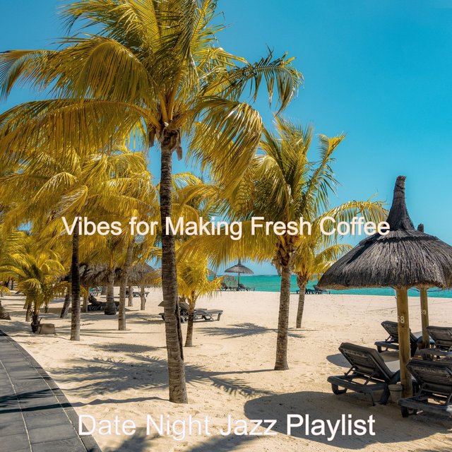 Vibes for Making Fresh Coffee