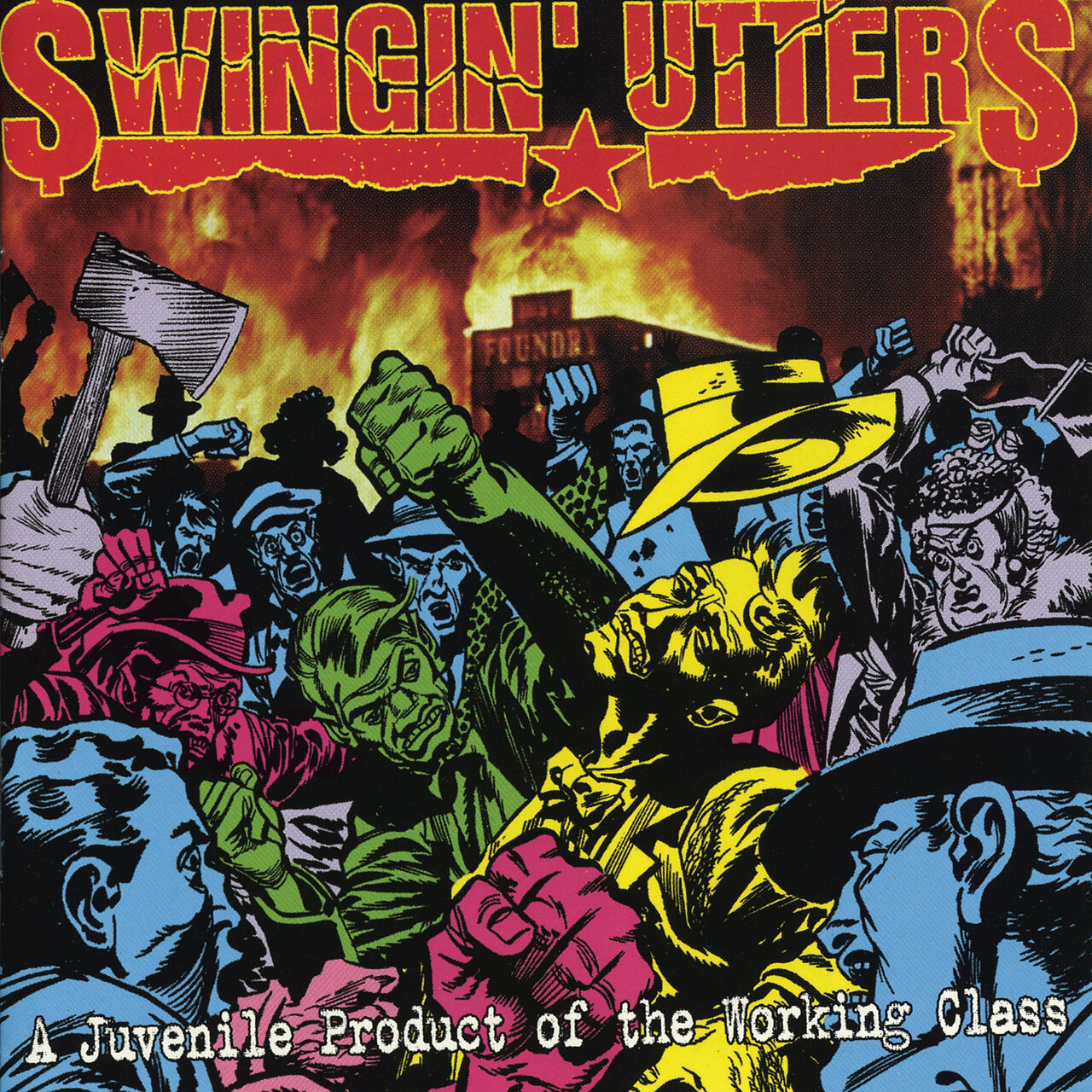 "A Juvenile Product of the Working Class" by Swingin' Utters