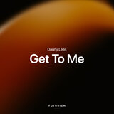 Get To Me (Extended Mix)