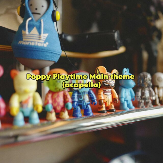 Poppy Playtime Main theme acapella