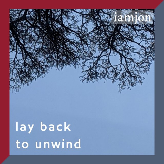 Lay Back to Unwind
