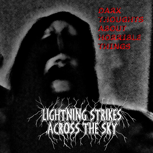 Dark Thoughts About Horrible Things