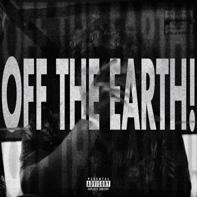 OFF THE EARTH!