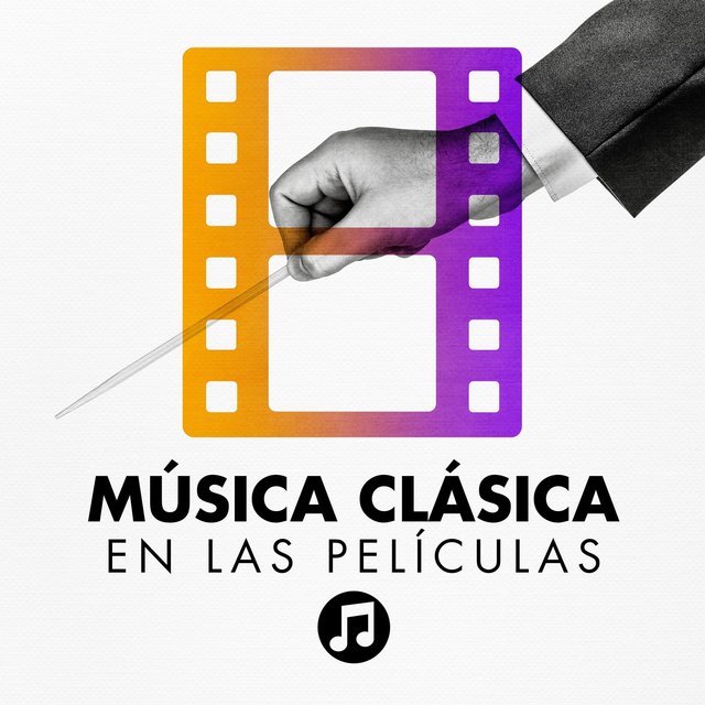 Música Clásica en las Películas