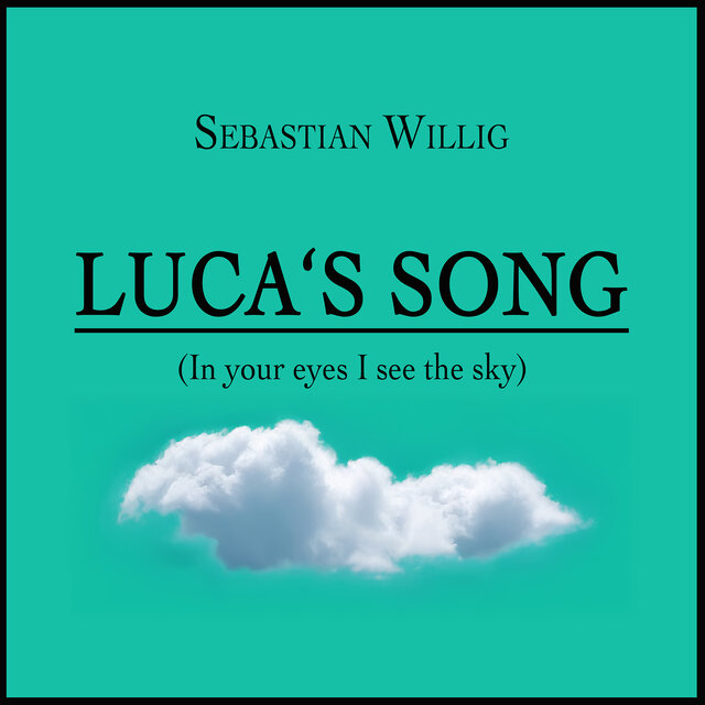 Luca's Song (In Your Eyes I See the Sky)