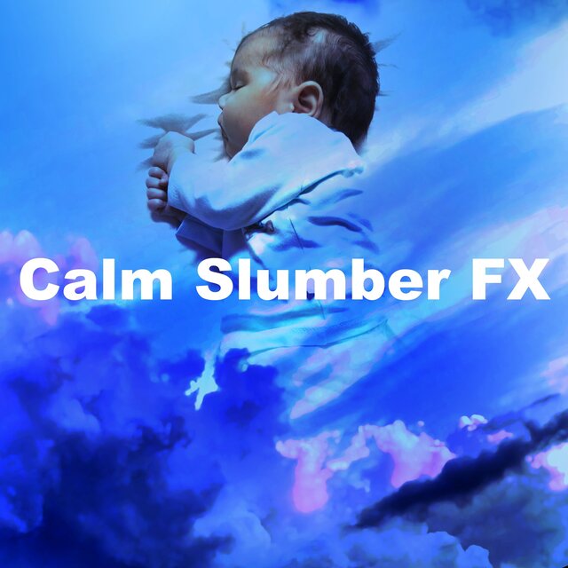 Calm Slumber FX