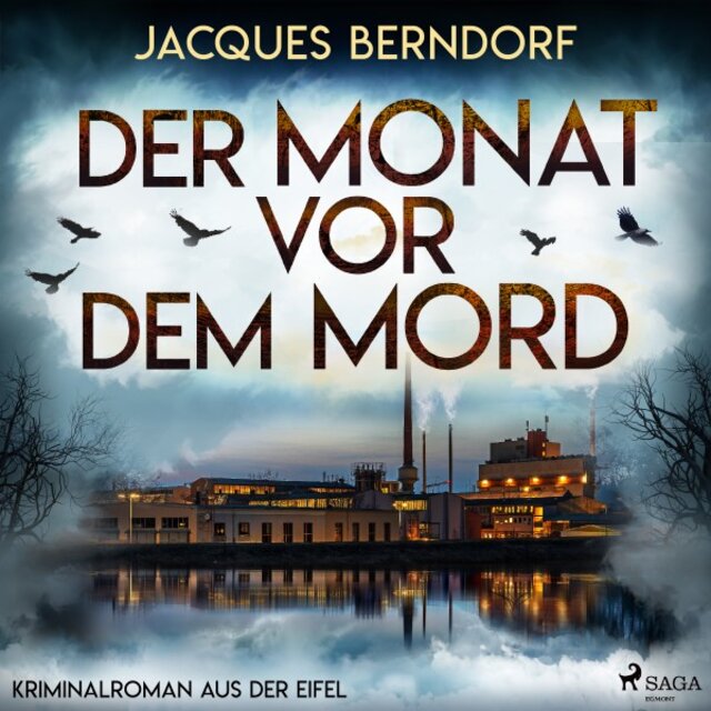 Der Monat vor dem Mord (Kriminalroman aus der Eifel) [Der Monat vor dem Mord]
