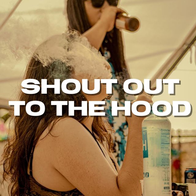 Shout Out To The Hood