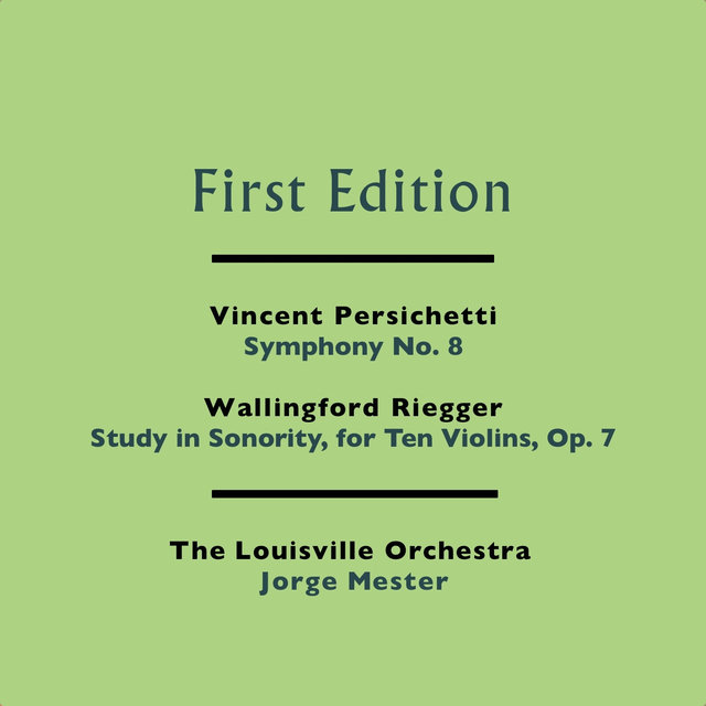 Vincent Persichetti: Symphony No. 8 - Wallingford Riegger: Study in Sonority, for Ten Violins, Op. 7