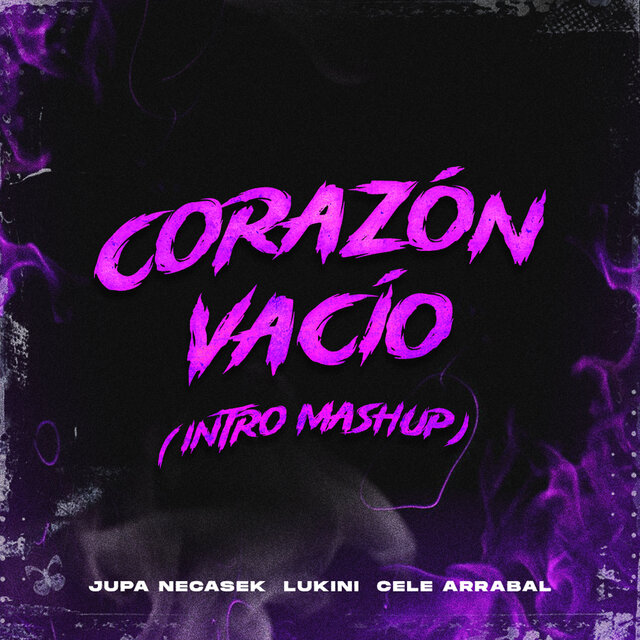 Corazon Vacio (Intro Mashup)