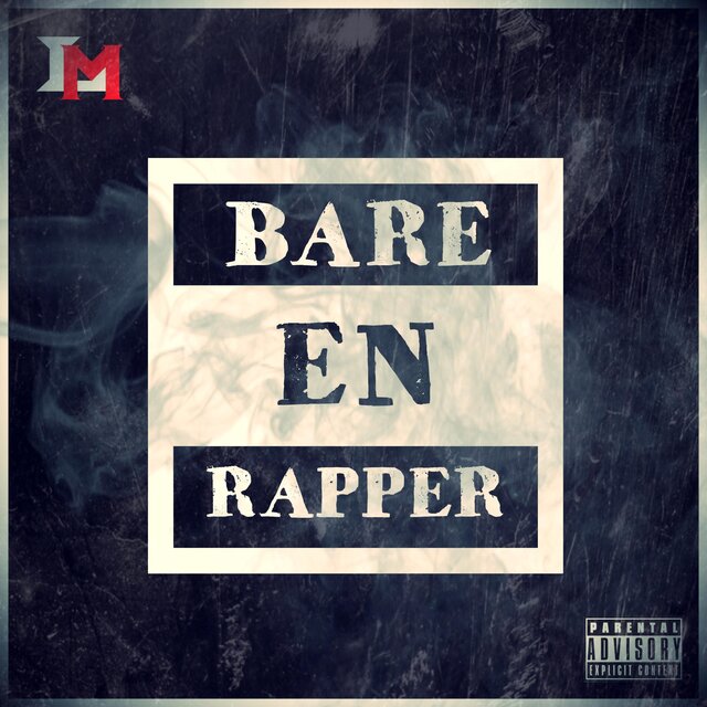 Bare en rapper