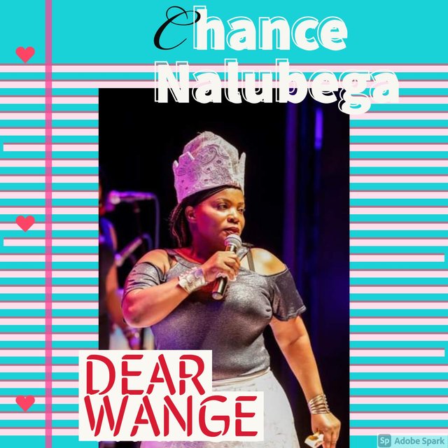Dear Wange: Gwendikwatako
