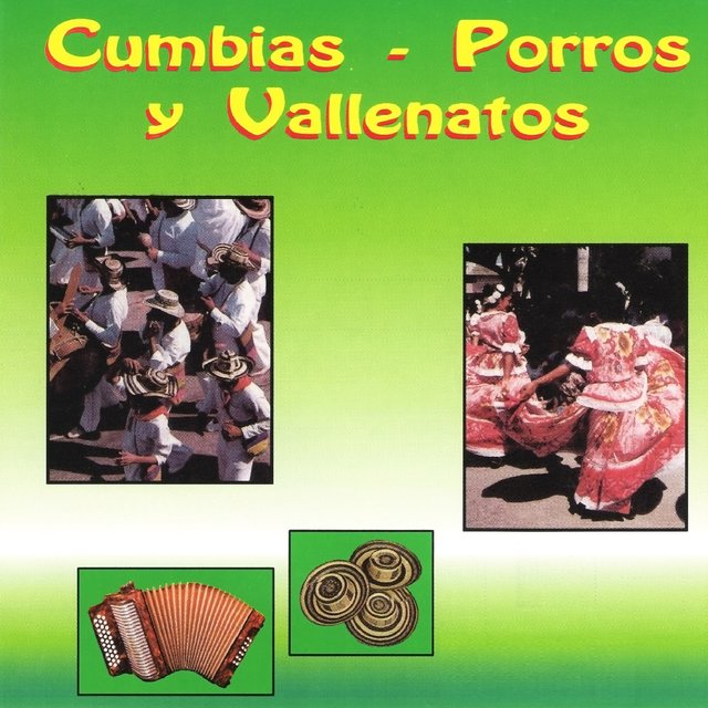Cumbias, Porros y Vallenatos