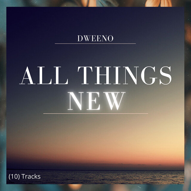 All Things New