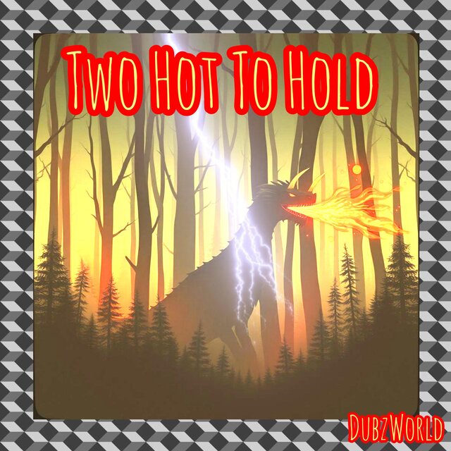 Two Hot To Hold