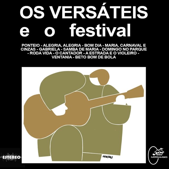 Os Versáteis e o Festival