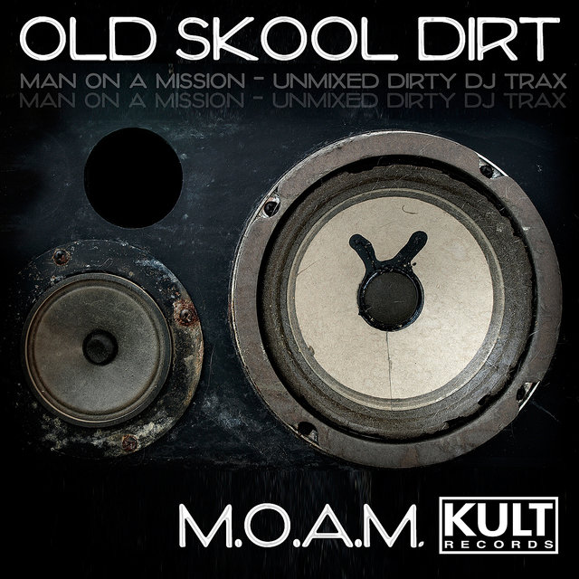 KULT Records Presents : Old Skool Dirt (Unmixed)