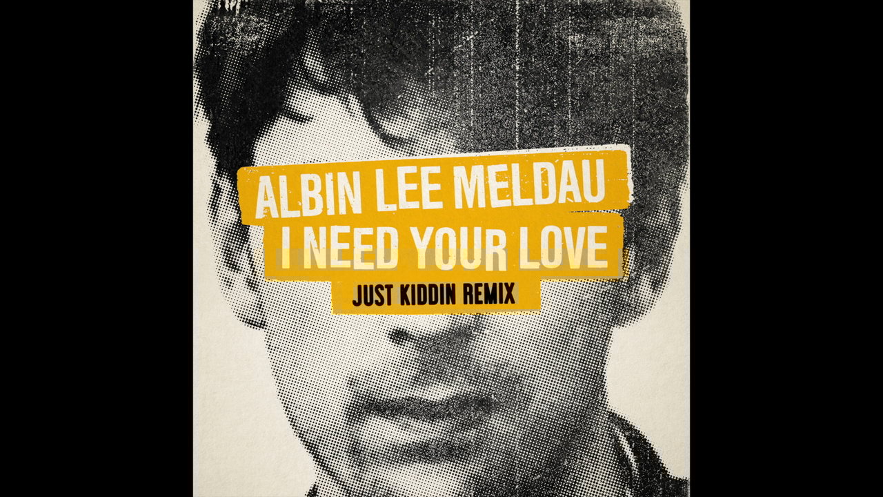I Need Your Love