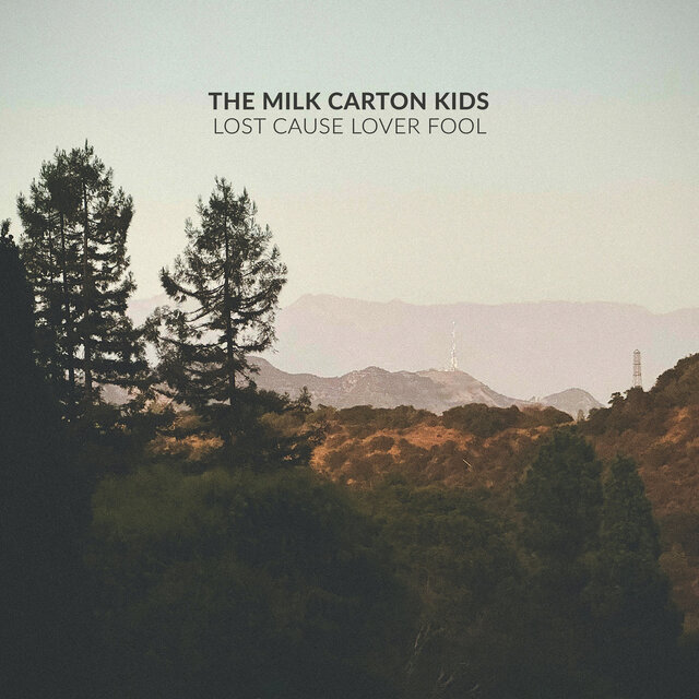 Cover art for album Lost Cause Lover Fool by The Milk Carton Kids