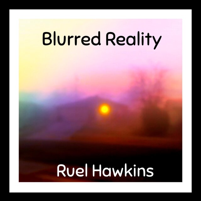 Blurred Reality