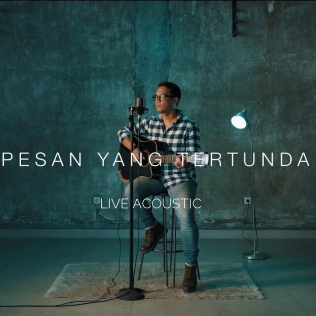Pesan Yang Tertunda (Live Acoustic)