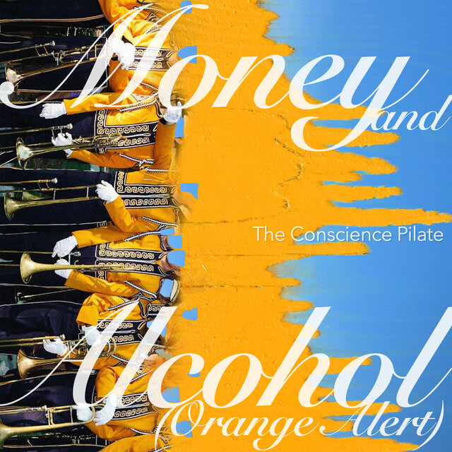 Money and Alcohol (Orange Alert)