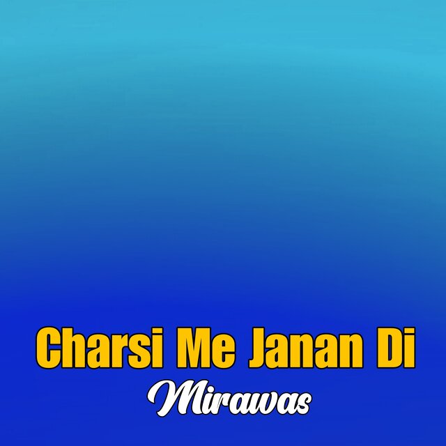 Charsi Me Janan Di