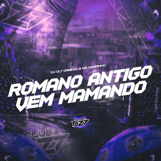 ROMANO ANTIGO VEM MAMANDO