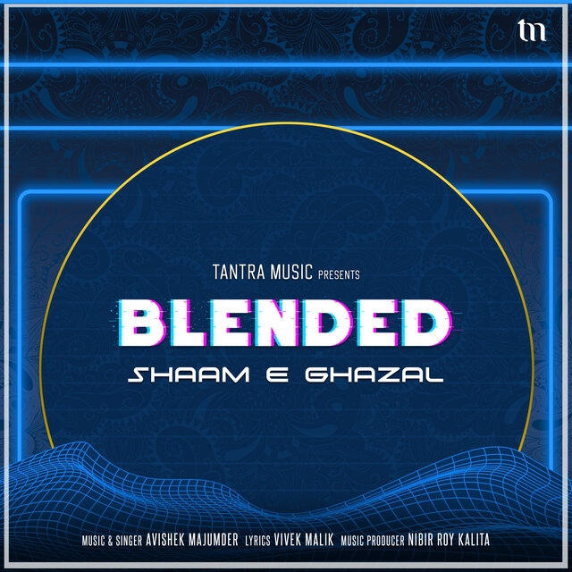 Shaam E Ghazal (Blended)