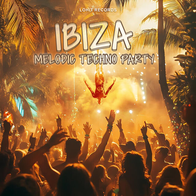 Ibiza Melodic Techno Party