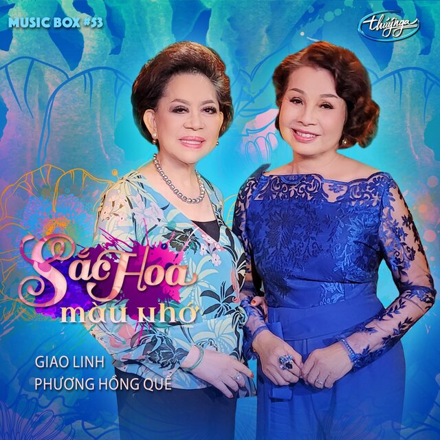 Sắc Hoa Màu Nhớ (Musicbox 53)