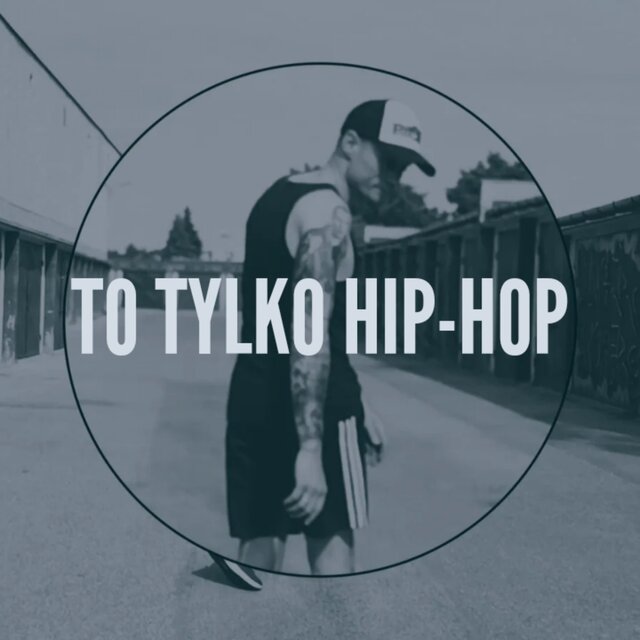 To tylko hip-hop