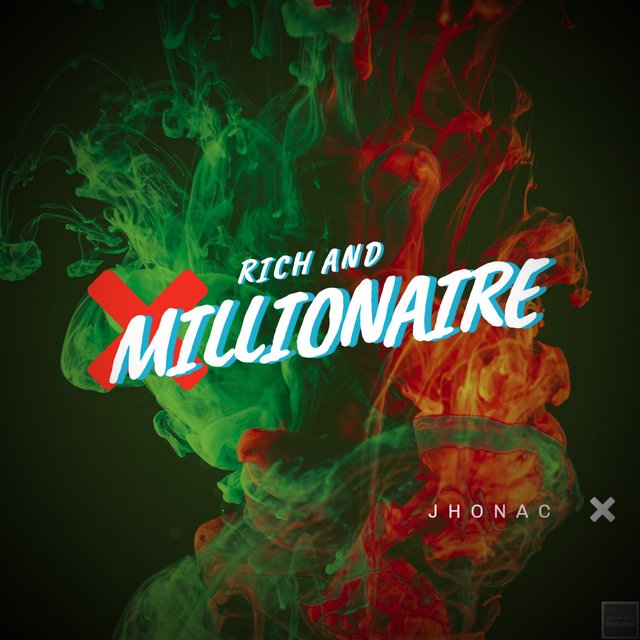 RICH AND MILLIONAIRE