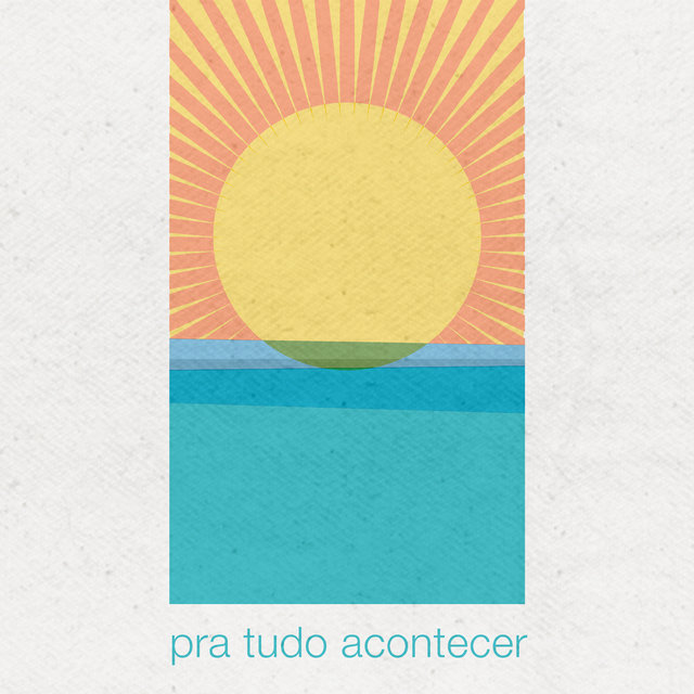 Pra Tudo Acontecer - Single